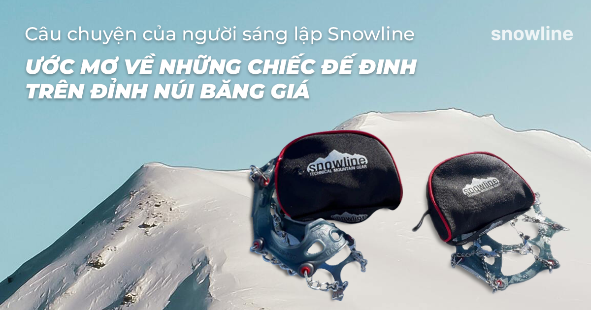 Câu chuyện của người sáng lập Snowline: Ước mơ về những chiếc đế đinh trên đỉnh núi băng giá 